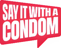 Say It With A Condom